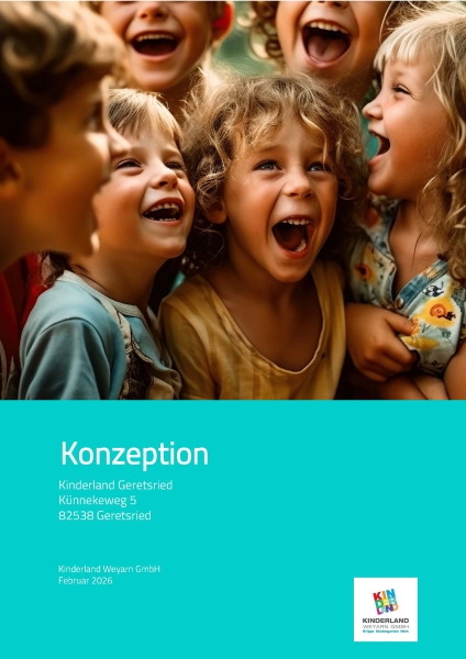 Konzeption Kinderland Geretsried Künnekeweg 5 82538 Geretsried