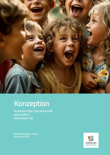 Konzeption Kinderland Bad Tölz Jahnstraße Jahnstraße 5 83646 Bad Tölz